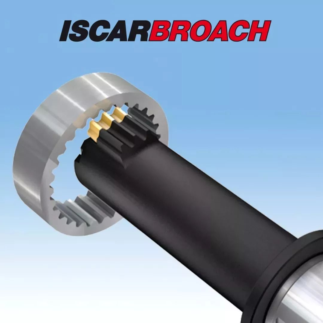 伊斯卡ISCAR刀具在拉削加工上的应用